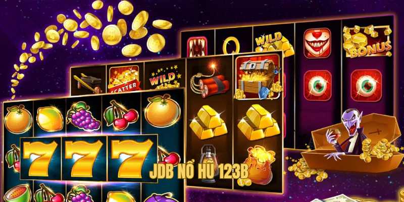 JDB Nổ Hũ 123B – Thế Giới Slot Game Đẳng Cấp Trên Thị Trường