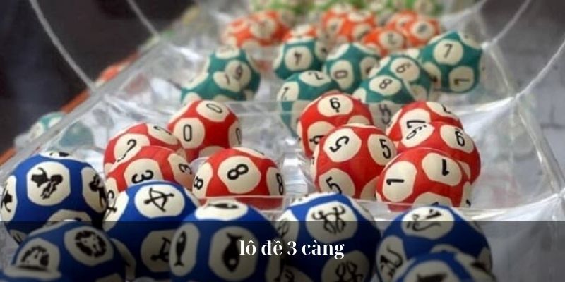 Lô Đề 3 Càng - Chi Tiết Thông Tin Về Game Cược Hấp Dẫn
