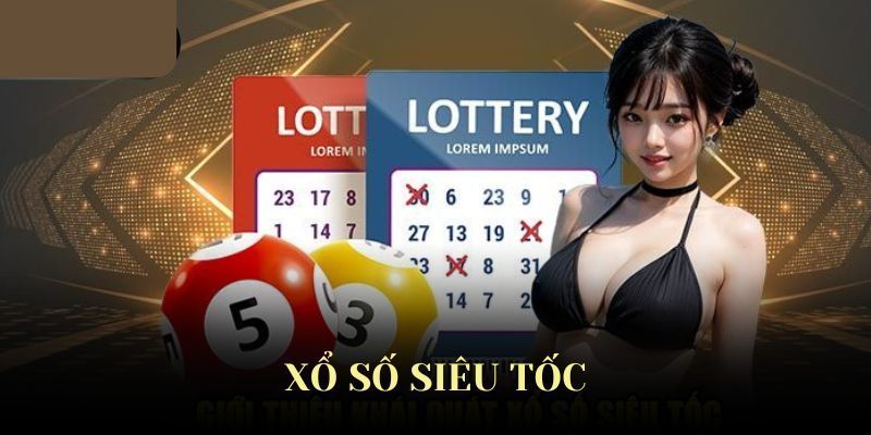 Sức hút của xổ số thần tốc đối với bet thủ