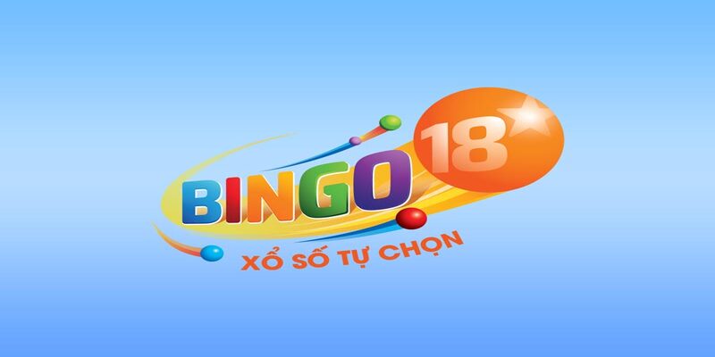 Xổ Số Bingo18 - Thử Vận May Chinh Phục Thưởng Giá Trị